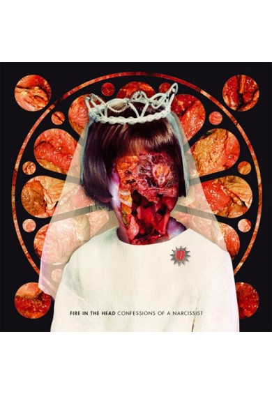 FIRE IN THE HEAD "Confessions Of A Narcissist" cd